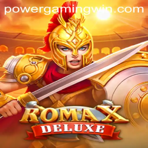 Unleashing the Thrills of RomaXDeluxe: A PowerGaming Adventure